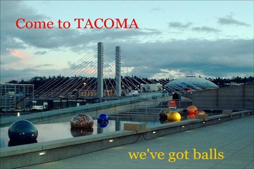Tacoma Postcard, by Di Morgan Graves - WE-VE GOT BALLS