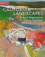 California Landscapes: Richard Diebenkorn / Wayne Thiebaud book cover